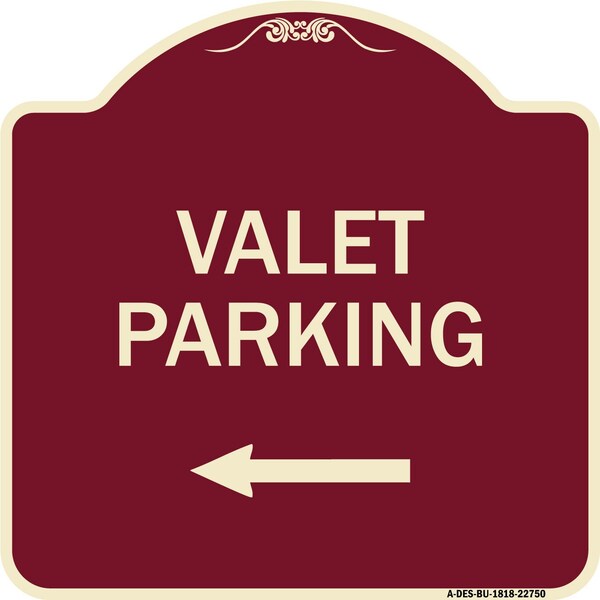 Valet Parking with Left Arrow Heavy-Gauge Aluminum Architectural Sign, 18" x 18", BU-1818-22750